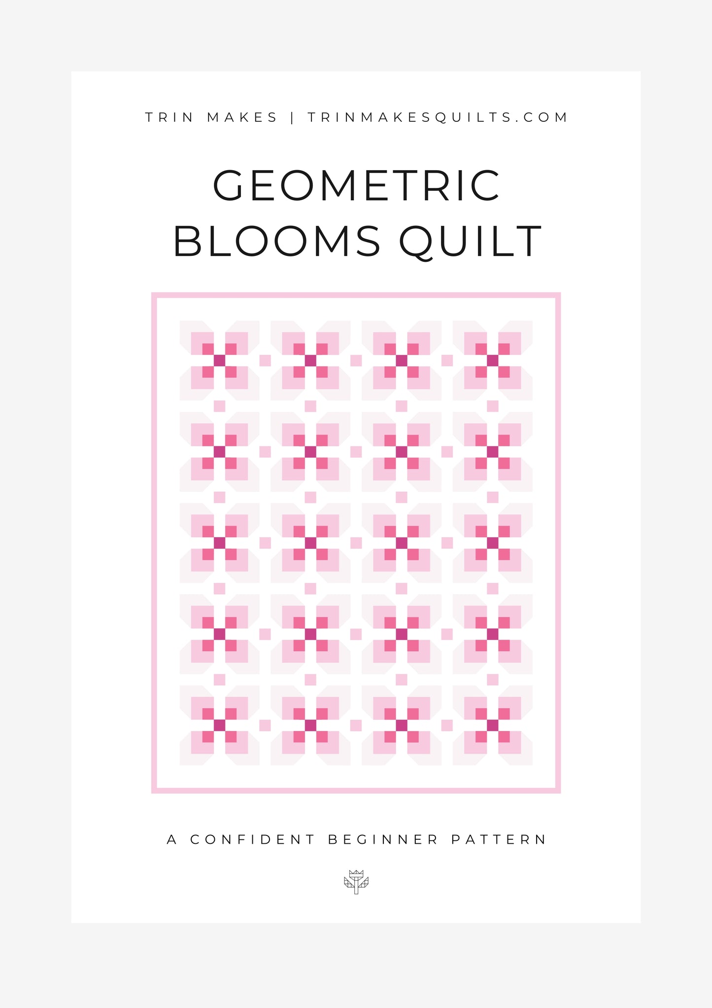 Geometric Blooms - Modern Single Size Girls Quilt Pattern INTRODUCTORY PRICE!
