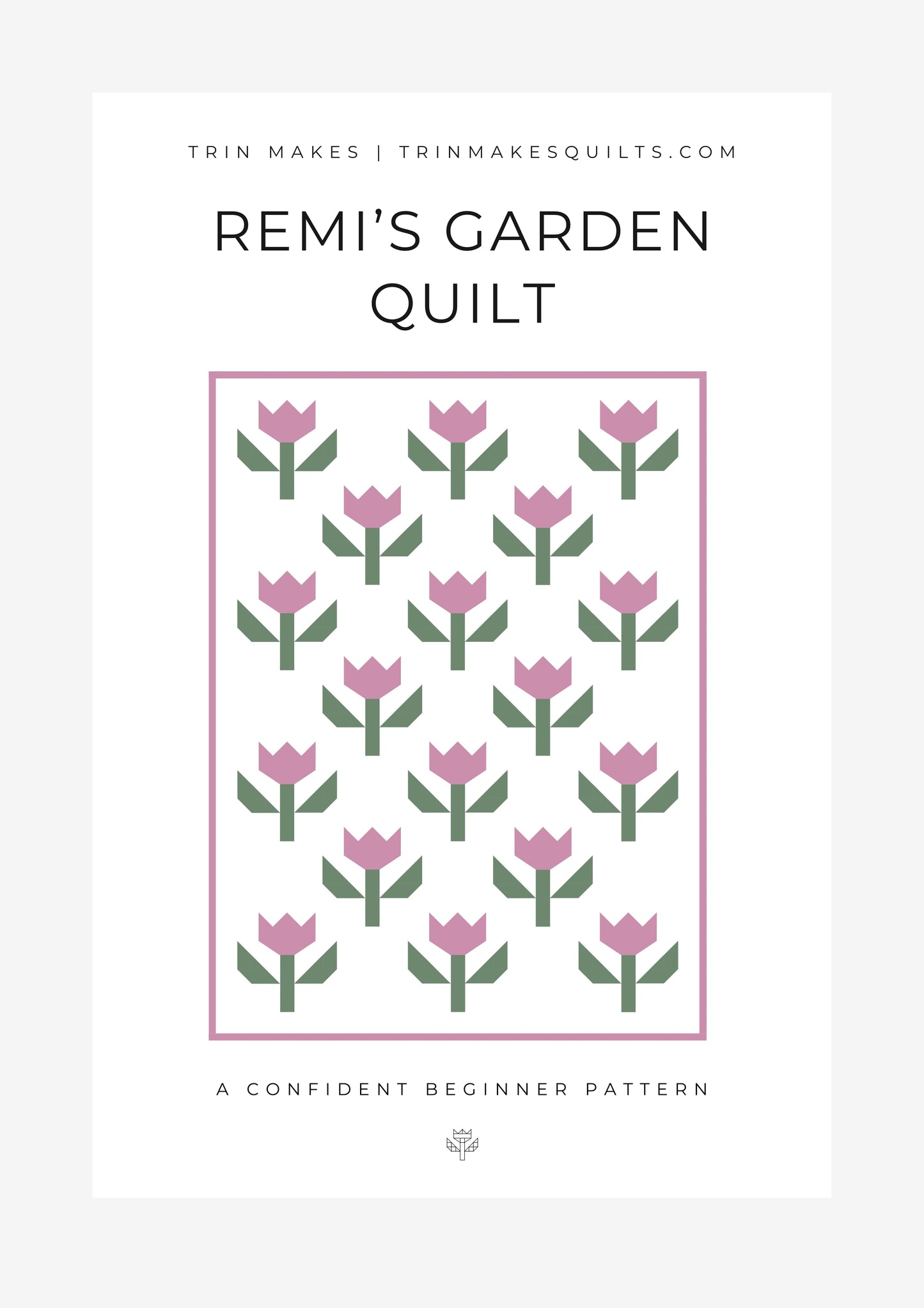 Remi's Garden - A Confident Beginner Floral Quilt Pattern INTRODUCTORY PRICE!